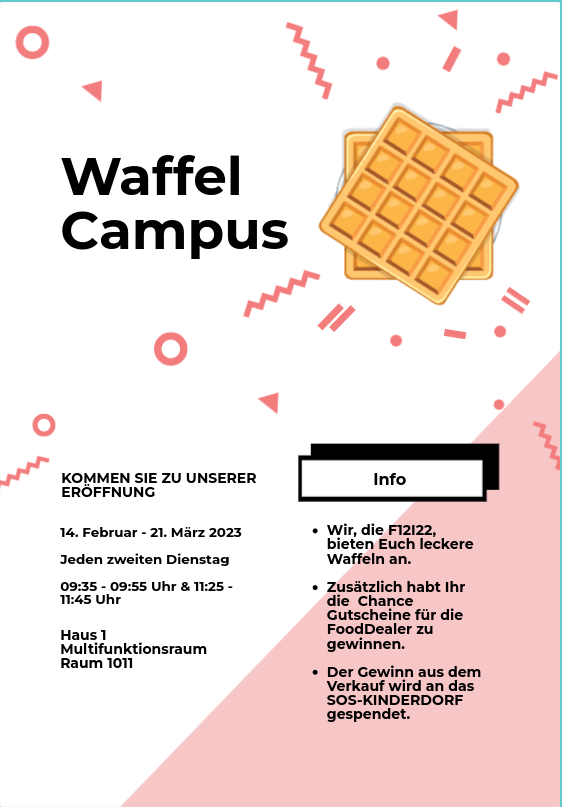 Die FI21 22 verkaufen frische Waffeln Hier sehen Sie eine Werbeanzeige des Unterrichtsprojekts Waffeln verkaufen.